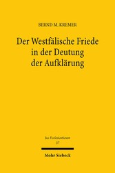 Der Westfälische Friede in der Deutung der Aufklärung