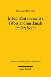 Irrtum über normative Tatbestandsmerkmale im Strafrecht