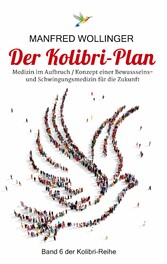 Der Kolibri-Plan 6