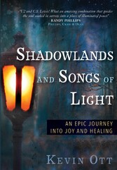 Shadowlands and Songs of Light