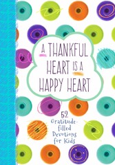 A Thankful Heart Is a Happy Heart