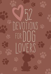 52 Devotions for Dog Lovers