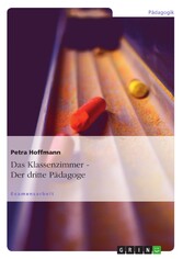 Der dritte Pädagoge. Das Klassenzimmer