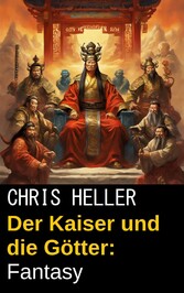 Der Kaiser und die Götter: Fantasy