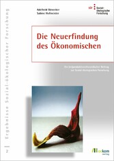 Die Neuerfindung des Ökonomischen