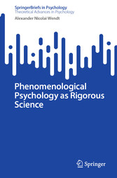 Phenomenological Psychology as Rigorous Science