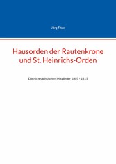 Hausorden der Rautenkrone und St. Heinrichs-Orden