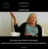 Judith Bernstein - Me resisto a que el destino de mis abuelos tenga que servir como justificación para la lucha contra los palestinos.