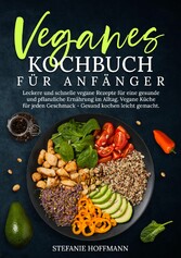 Veganes Kochbuch für Anfänger