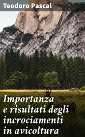 Importanza e risultati degli incrociamenti in avicoltura