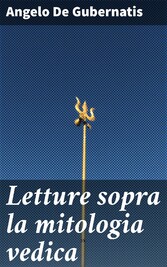 Letture sopra la mitologia vedica