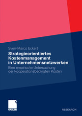 Strategieorientiertes Kostenmanagement in Unternehmensnetzwerken