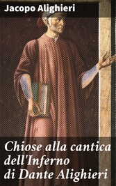 Chiose alla cantica dell'Inferno di Dante Alighieri