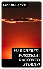 Margherita Pusterla: Racconto storico