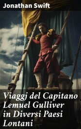 Viaggj del Capitano Lemuel Gulliver in Diversi Paesi Lontani