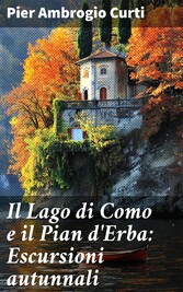 Il Lago di Como e il Pian d'Erba: Escursioni autunnali