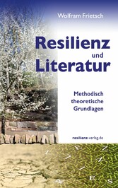 Resilienz und Literatur