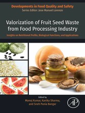 Valorization of Fruit Seed Waste from Food Processing Industry