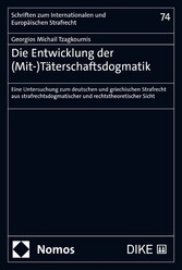 Die Entwicklung der (Mit-)Täterschaftsdogmatik