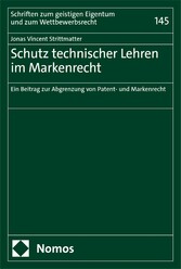 Schutz technischer Lehren im Markenrecht