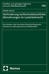 Verhinderung rechtsmissbräuchlicher Abmahnungen im Lauterkeitsrecht