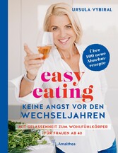 easy eating - Keine Angst vor den Wechseljahren