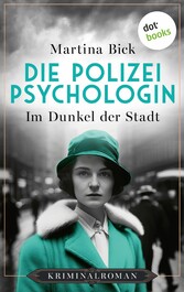 Die Polizeipsychologin - Im Dunkel der Stadt