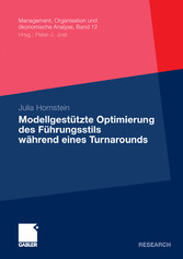 Modellgestütze Optimierung des Führungsstils während eines Turnarounds