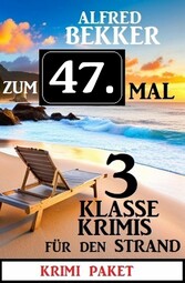 Zum 47.Mal 3 klasse Krimis für den Strand