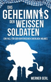 Das Geheimnis der weißen Soldaten