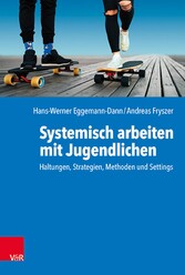 Systemisch arbeiten mit Jugendlichen