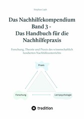 Das Nachhilfekompendium  Band 3 - Das Handbuch für die Nachhilfepraxis