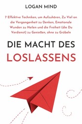 Die Macht des Loslassens