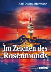 Im Zeichen des Rosenmonds