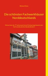 Die schönsten Fachwerkhäuser Norddeutschlands