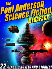 The Poul Anderson Science Fiction MEGAPACK®