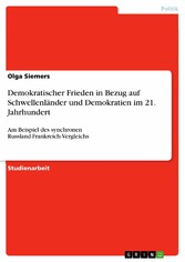 Demokratischer Frieden in Bezug auf  Schwellenländer und Demokratien im 21. Jahrhundert