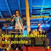 Florian Kirner, alias Prinz Chaos II - Soyez aussi différents que possible !