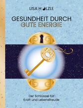 Gesundheit durch gute Energie