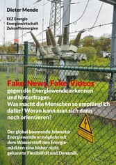 Fake-News, Fake-Videos gegen die Energiewende erkennen und hinterfragen. Was macht die Menschen so empfänglich dafür? Woran kann man sich dann noch orientieren?