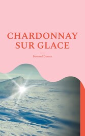 Chardonnay sur glace