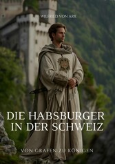 Die Habsburger in der Schweiz