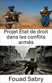 Projet État de droit dans les conflits armés