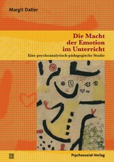 Die Macht der Emotion im Unterricht