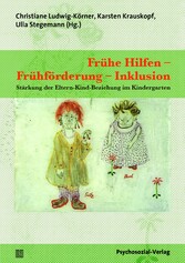 Frühe Hilfen - Frühförderung - Inklusion