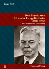 Der Psychiater Albrecht Langelüddeke (1889-1977)