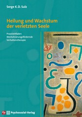 Heilung und Wachstum der verletzten Seele