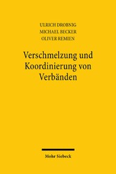 Verschmelzung und Koordinierung von Verbänden