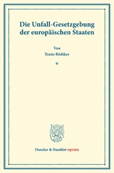 Die Unfall-Gesetzgebung der europäischen Staaten.