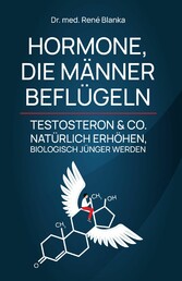 HORMONE, DIE MÄNNER BEFLÜGELN